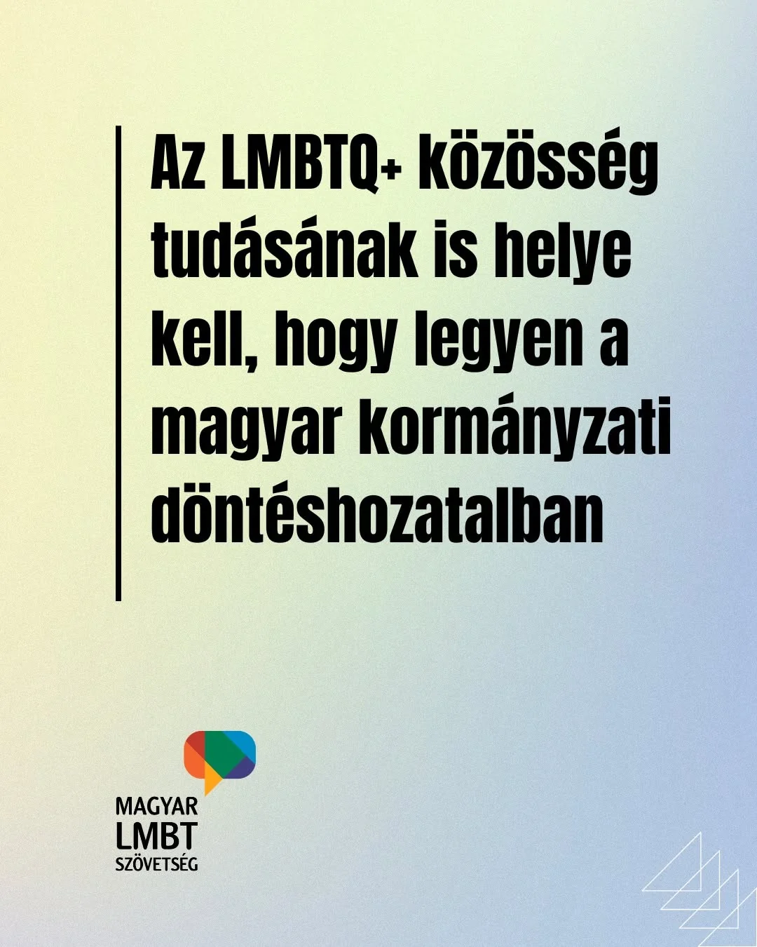 Az LMBTQ+ közösség tudásának is helye kell, hogy legyen a magyar kormányzati döntéshozatalban